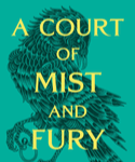 A COURT OF MIST AND FURY