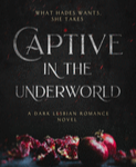 CAPTIVE IN THE UNDERWORLD