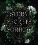 STORM OF SECRETS AND SORROW