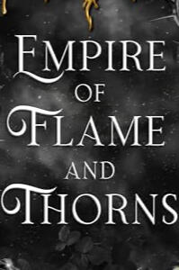 EMPIRE OF FLAME AND THORNS