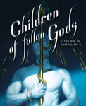 CHILDREN OF FALLEN GODS