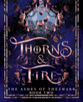 THORNS AND FIRE