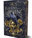 COURT OF RAVENS AND RUINS