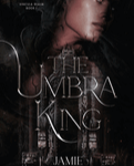 THE UMBRA KING