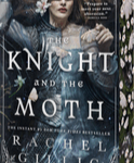 THE KNIGHT AND THE MOTH