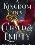 KINGDOM THIS CURSED AND EMPTY