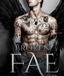 BROKEN FAE