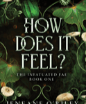 HOW DOES IT FEEL