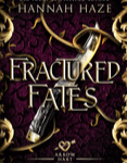 FRACTURED FATES
