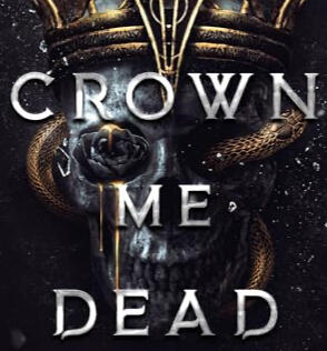CROWN ME DEAD